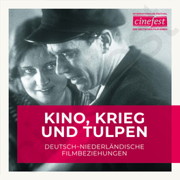 KINO, KRIEG UND TULPEN DEUTSCH–NIEDERLÄNDISCHE Cinefestfilmbeziehungen Cinefest XVII