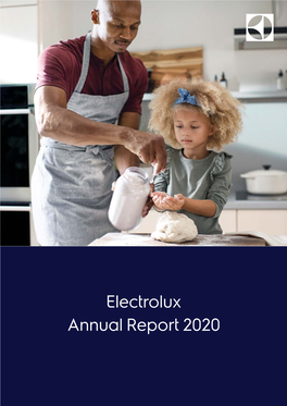 Electrolux Annual Report 2020 Well Positioned to Create Value