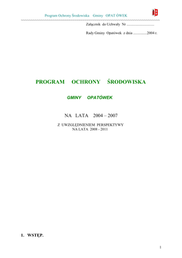 Program Ochrony Środowiska Gminy OPAT ÓWEK ~~~~~~~~~~~~~~~~~~~~~~~~~~~~~~~~~~~~~~~~~~~~~~~~~~~~~~~~~~~~~~~~~~~~~~ Załącznik Do Uchwały Nr