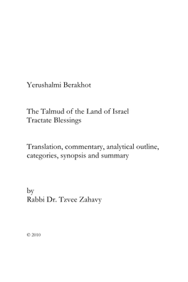 Yerushalmi Berakhot the Talmud of the Land of Israel Tractate