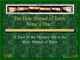 The Holy Shroud of Turin, What's That?