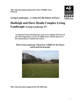 Hadleigh and Daws Heath Complex Living Landscape Covers 470 Hectares (Ha) , of Which 182 Ha Are Woodland, 235 Ha Are Open Land and 53 Ha Built up Areas