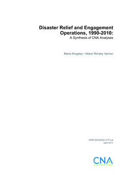 Disaster Relief and Engagement Operations, 1990-2010: a Synthesis of CNA Analyses