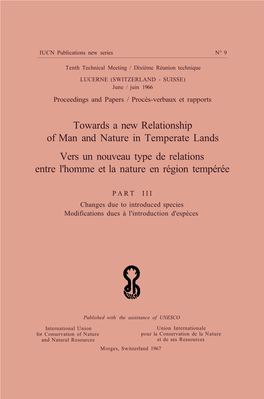 Towards a New Relationship of Man and Nature in Temperate Lands Vers Un Nouveau Type De Relations Entre L'homme Et La Nature En Région Tempérée