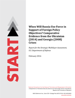 When Will Russia Use Force in Support of Foreign Policy Objectives? Comparative Evidence from the Ukrainian (2014) and Georgia (2008) Crises