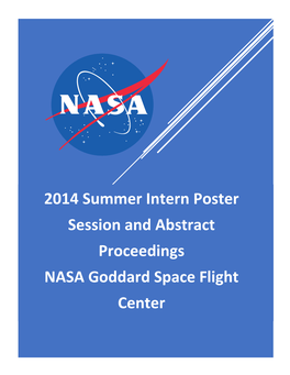 2014 Summer Intern Poster Session and Abstract Proceedings NASA Goddard Space Flight Center