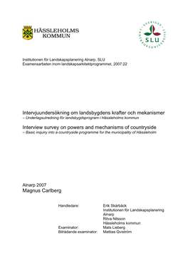 Intervjuundersökning Om Landsbygdens Krafter Och Mekanismer – Underlagsutredning För Landsbygdsprogram I Hässleholms Kommun