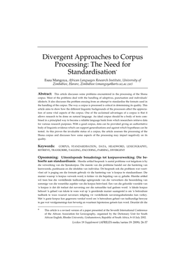 Divergent Approaches to Corpus Processing: the Need for Standardisation