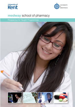 Medway School of Pharmacy Prospectus for Taught Programmes Contents