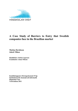 A Case Study of Barriers to Entry That Swedish Companies Face in the Brazilian Market