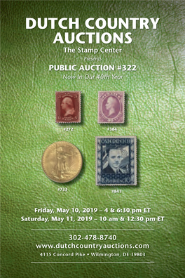 The Stamp Center Presents PUBLIC AUCTION #322 Now in Our 40Th Year
