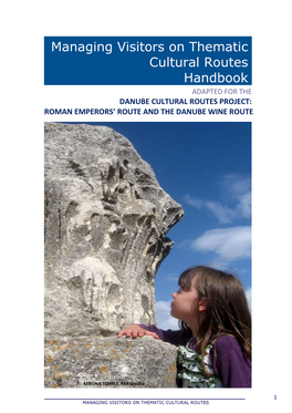 9. EUROPEAN CULTURAL ROUTES ______58 9.1 European Institute of Cultural Routes ______58 9.2 European Certification ______59 10