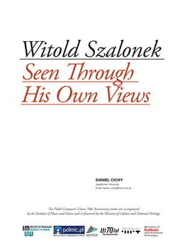 Witold Szalonek. Seen Through His Own Views