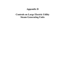 Appendix D, Controls on Large Electric Utility Steam Generating Units