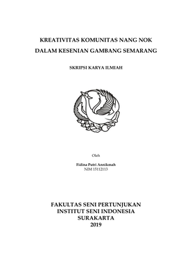 Fakultas Seni Pertunjukan Institut Seni Indonesia Surakarta 2019 Kreativitas Komunitas Nang Nok Dalam Kesenian Gambang Semarang