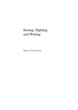 Sewing, Fighting and Writing