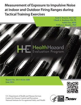 Measurement of Exposure to Impulsive Noise at Indoor and Outdoor Firing Ranges During Tactical Training Exercises