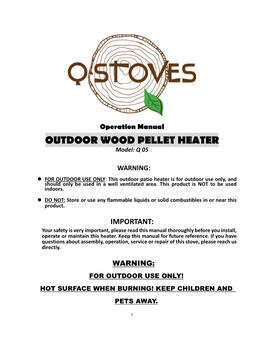 OUTDOOR WOOD PELLET HEATER Model: Q 05