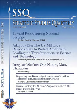 Strategic Studies Quarterly an Air Force–Sponsored Strategic Forum for Military, Government, and Academic Professionals