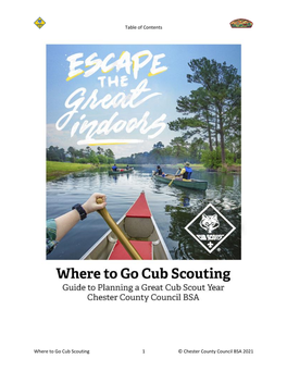 Table of Contents Where to Go Cub Scouting 1 © Chester County