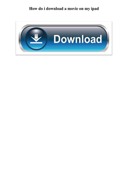 How Do I Download a Movie on My Ipad