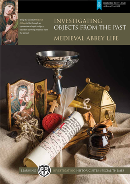 Investigating Objects from the Past Medieval Abbey Life