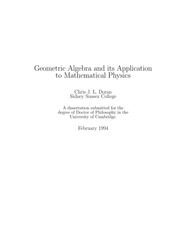 Geometric Algebra and Its Application to Mathematical Physics