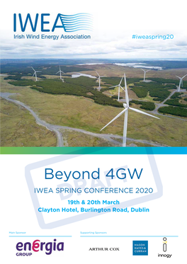 Beyond 4GW IWEA Spring Conference 2020 Draft19th & 20Th March Clayton Hotel, Burlington Road, Dublin