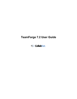 Teamforge 7.2 User Guide | Contents | 2