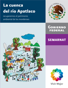 La Cuenca Del Río Apatlaco Recuperemos El Patrimonio Ambiental De Los Morelenses Recuperemos El Patrimonio Ambiental De Los Morelenses