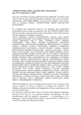 TOWER-TOWER. NIKOS ALEXIOU-THE COLLECTION” July 18Th to September 3Rd, 2009
