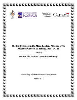 The CCJ Decision in the Maya Leaders Alliance V the Attorney General of Belize [2015] CCJ 15