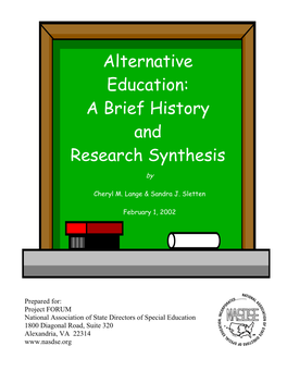 Alternative Education: a Brief History and Research Synthesis