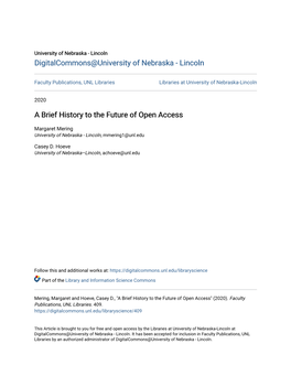 A Brief History to the Future of Open Access