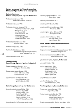 Revised Taxonomy of the Felidae (2 Subfamilies, 8 Lineages, 14 Genera, 41 Species, 77 Subspecies)