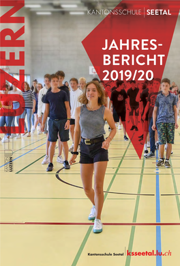 JAHRES- BERICHT 2019/20 LIEBE LESERIN, Der Schulschliessung Nicht Stattfin- 2 Den