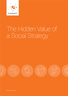 The Hidden Value of a Social Strategy