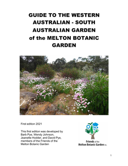 GUIDE to the WESTERN AUSTRALIAN - SOUTH AUSTRALIAN GARDEN of the MELTON BOTANIC GARDEN