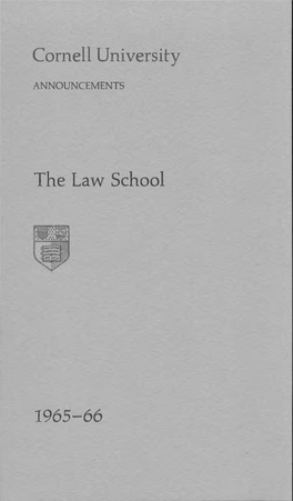 Cornell University the Law School 1965-66