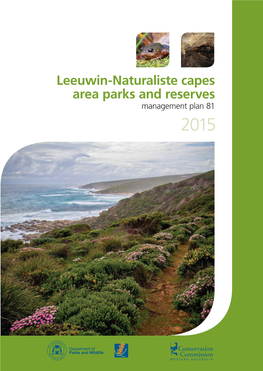 Leeuwin-Naturaliste Capes Area Parks and Reserves and Parks Area Capes Leeuwin-Naturaliste Leeuwin-Naturaliste Capes Area Parks and Reserves Management Plan 81 2015