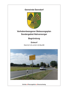 Gemeinde Danndorf Vorhabenbezogener Bebauungsplan Sondergebiet Nahversorger Begründung