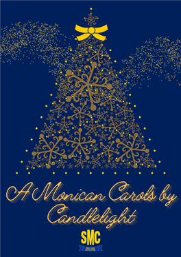 A Monican Carols by a Monican Carols by Candlelight Candlelight