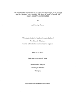 Ïhe Roots of Early Christian Music: an Historical Analysis of the Influences That Shaped the Musical Practices of the Early Christian Commun Ities