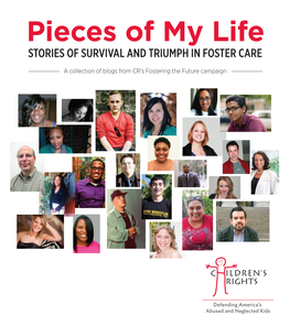 Pieces of My Life Stories of Survival and Triumph in Foster Care