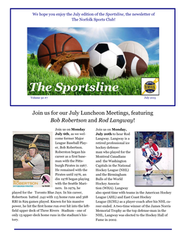 Join Us for Our July Luncheon Meetings, Featuring Bob Robertson and Rod Langway!