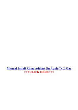 Manual Install Xbmc Addons on Apple Tv 2 Mac V14.2 