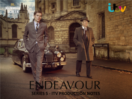 ENDEAVOUR Series 5, NEXT of KIN, DESIRE and VANITY FAIR for ITV