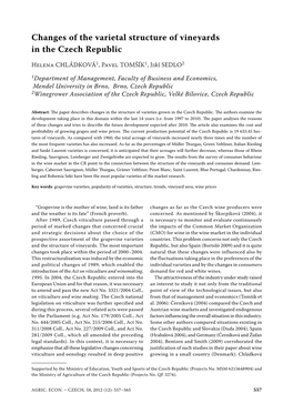 Changes of the Varietal Structure of Vineyards in the Czech Republic Helena CHLÁDKOVÁ1, Pavel TOMŠÍK1, Jií SEDLO2