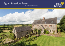 Agnes Meadow Farm Nr Ashbourne, Derbyshire