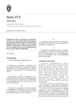 Innst. 27 S (2010–2011) Innstilling Til Stortinget Fra Kirke-, Utdannings- Og Forskningskomiteen